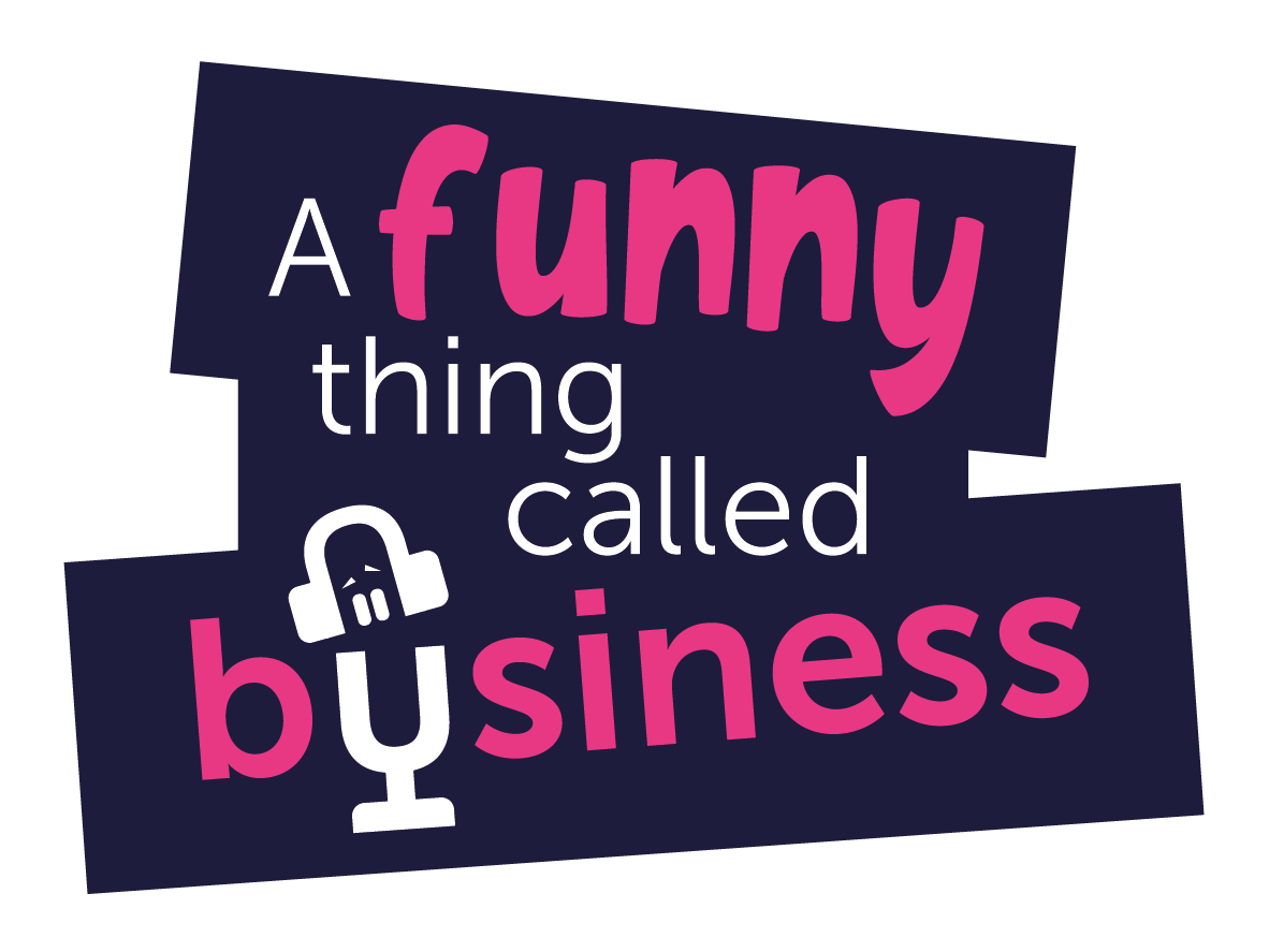 A Funny Thing Called Business